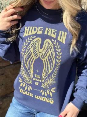 Hide Me in the Shadow of Your Wings Sweatshirt