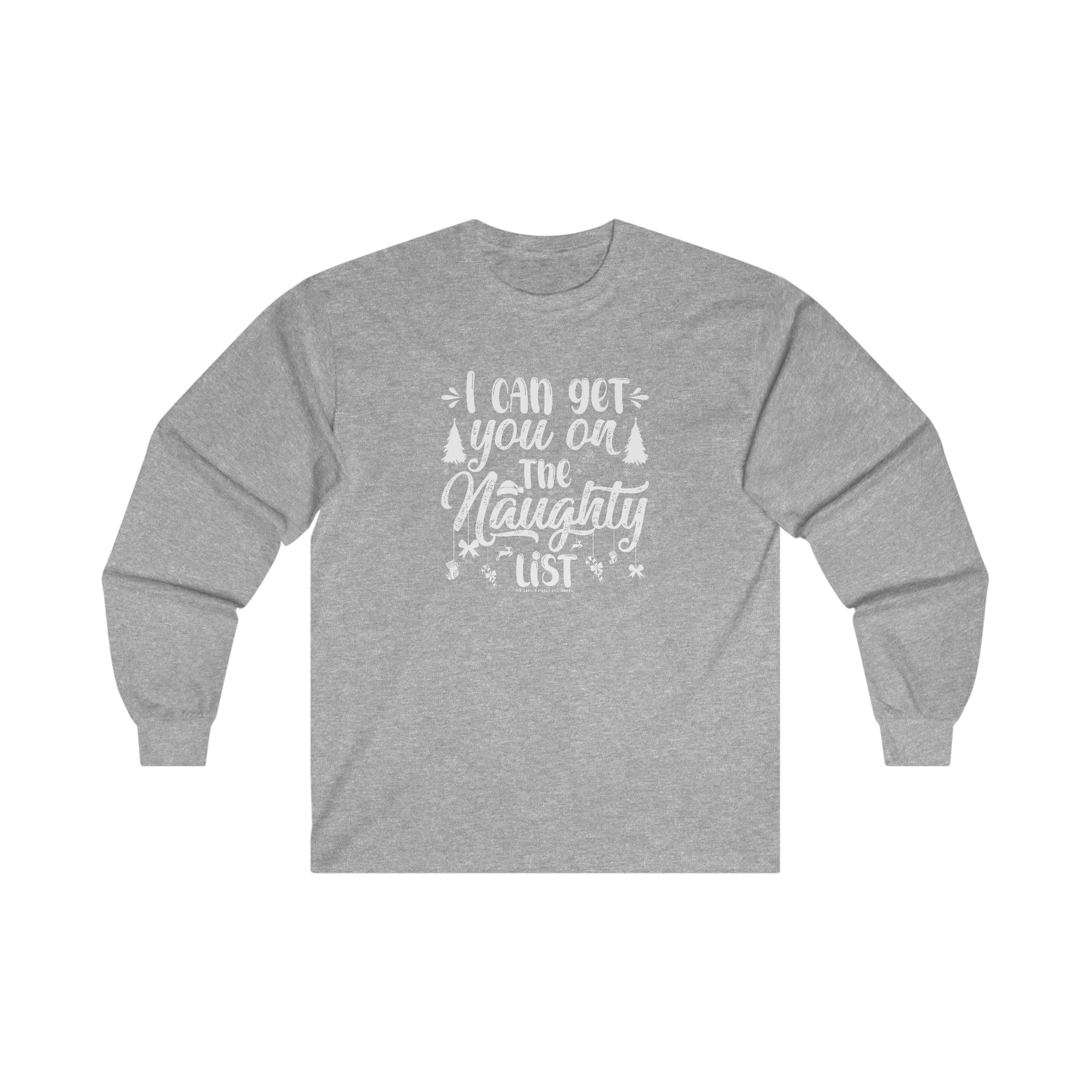 I Can Get You On The Naughty List Long Sleeve Tee