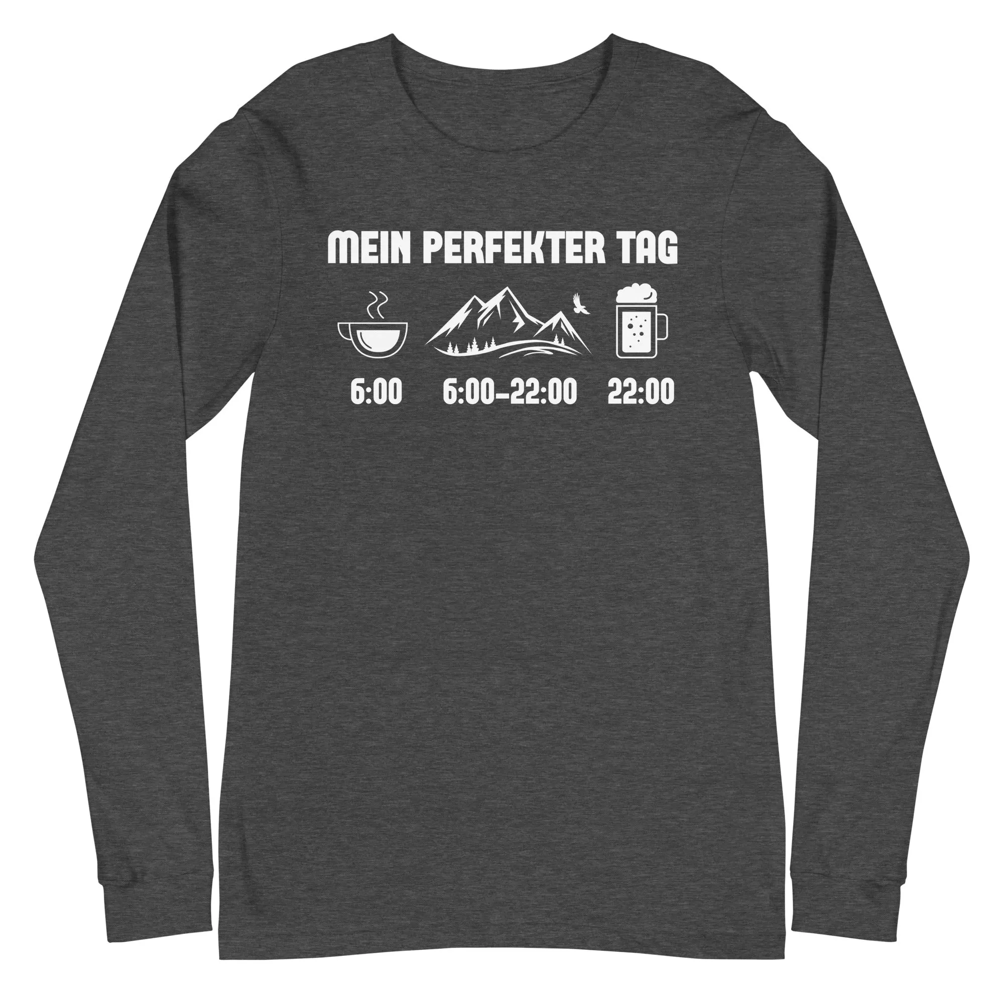 Mein Perfekter Tag - Longsleeve (Unisex)