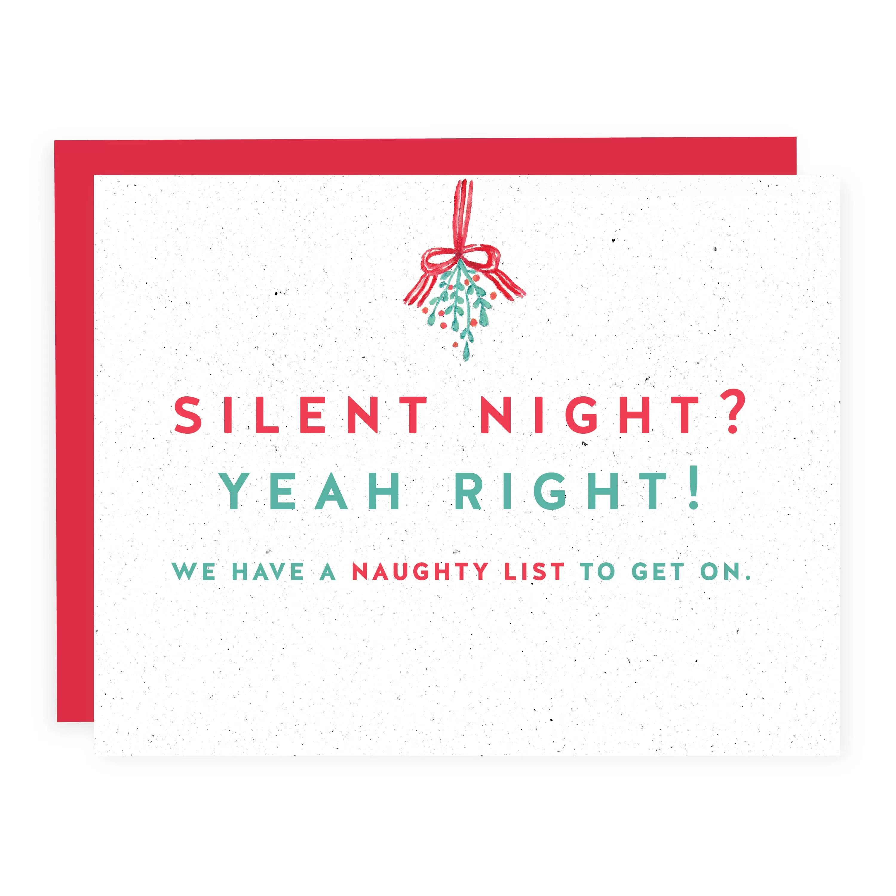 SIlent Night? Yeah RIght! | Christmas Card (SALE)